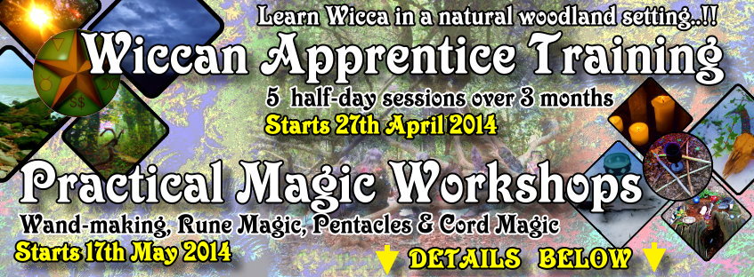 Wicca & Witchcraft Apprentice Training Courses - Outdoors- London.  (April to June 2014)