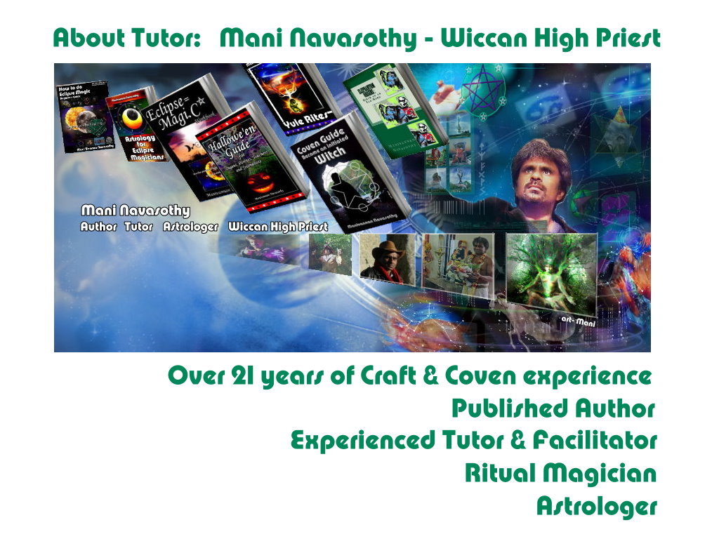 Wicca course Tutor - Mani navasothy