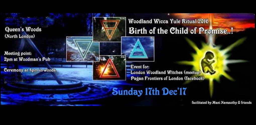 Woodland Wicca – Yule / MidWinter Ritual 2017 (17th Dec’17)