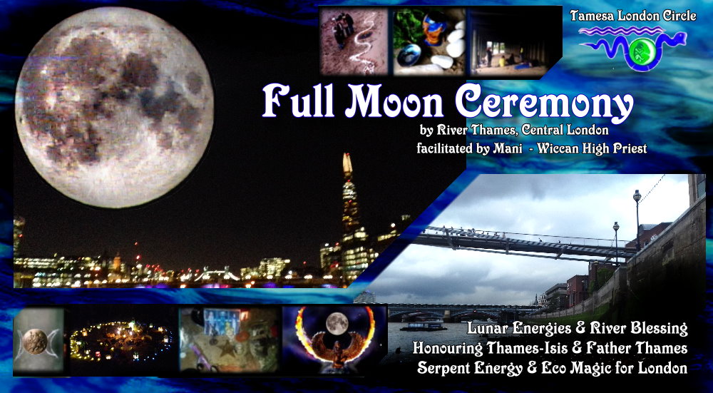 TLC: Full moon Ceremonies by river Thames, central London (April, May, June&nbsp;2018)