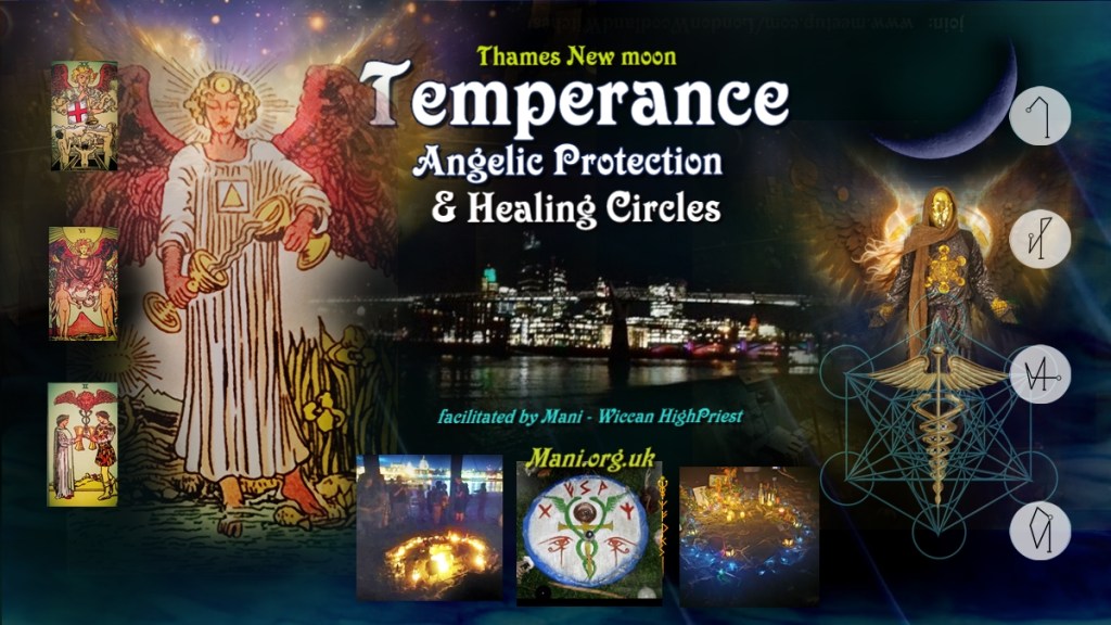 Temperance : Thames New moon rituals (for Angelic Protection & Healing)